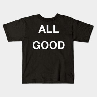 All Good Kids T-Shirt